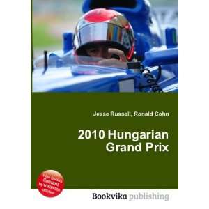 2010 Hungarian Grand Prix Ronald Cohn Jesse Russell 