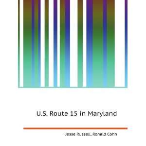  U.S. Route 15 in Maryland Ronald Cohn Jesse Russell 