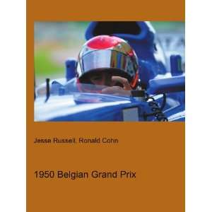  1950 Belgian Grand Prix Ronald Cohn Jesse Russell Books