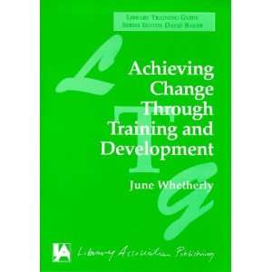 Achieving Change Through Training & Development (Library Association 