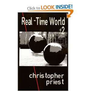  Real Time World + 2 (9780955973536) Christopher Priest 