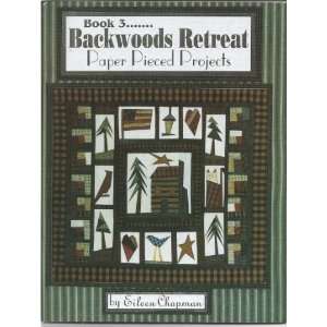 Book 3  Backwoods Retreat Paper Pieced Projects 