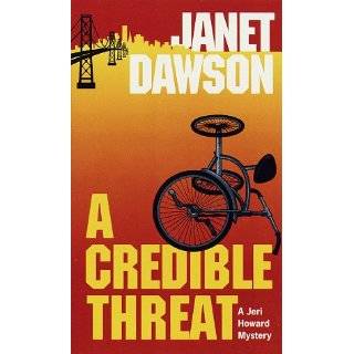Credible Threat (A Jeri Howard mystery) by Janet Dawson (Sep 28, 1997)