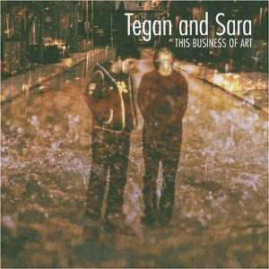  This Business of Art [Vinyl] Tegan & Sara Music