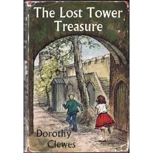  The lost Tower treasure Dorothy Clewes Books