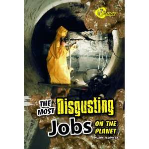 The Most Disgusting Jobs on the Planet (Velocity Disgusting Stuff 