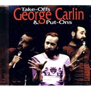  Take Offs & Pu Ons George Carlin Music