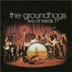  Live at Leeds Groundhogs Music