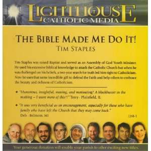  The Bible Made Me Do It (Tim Staples)   CD Everything 