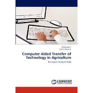   Aided Transfer of Technology in Agriculture An Impact Study in India