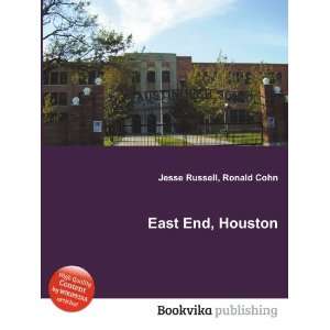  East End, Houston Ronald Cohn Jesse Russell Books