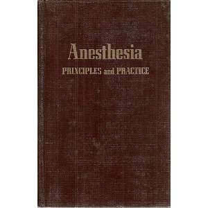com Anesthesia Principles and Practice A Presintation For the Nursing 