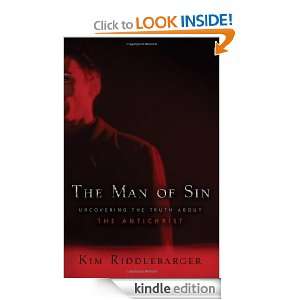 Man of Sin, The Uncovering the Truth about the Antichrist Kim 