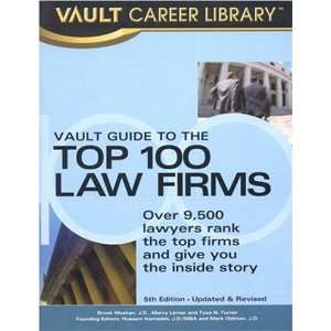  Vault Guide to the Top 100 Law Firms (9781581311631 