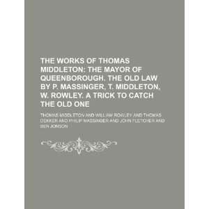   trick to catch the Old one (9781231192306) Thomas Middleton Books