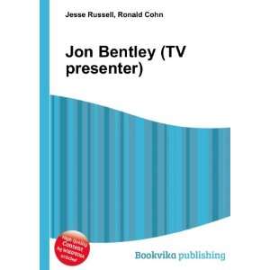  Jon Bentley (TV presenter) Ronald Cohn Jesse Russell 