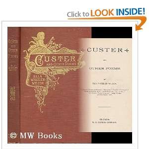  Custer and Other Poems Ella Wheeler Wilcox Books