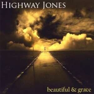  Beautiful & Grace Highway Jones Music