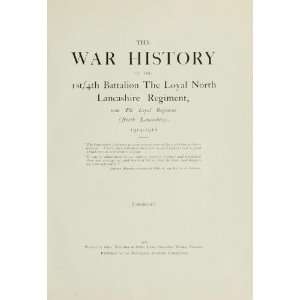 History Of The 1St/4Th Battalion, The Loyal North Lancashire Regiment 
