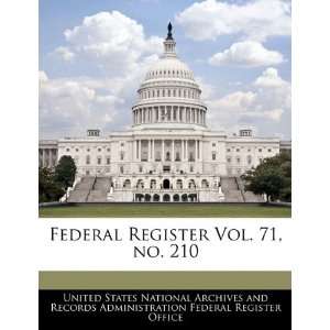  Federal Register Vol. 71, no. 210 (9781240658107) United 