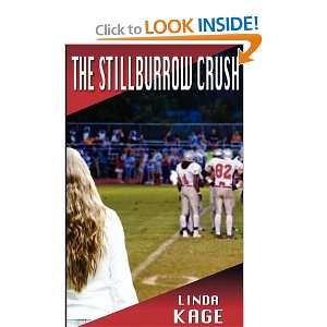  The Stillburrow Crush [Paperback] Linda Kage Books