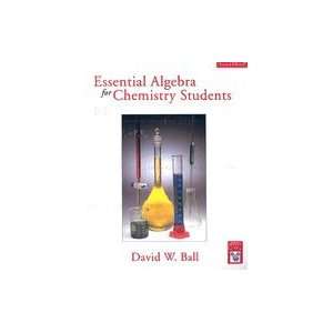   Essential Algebra for Chemistry Students 2ND EDITION Davd WBal Books