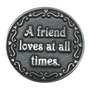  A Friend Loves At All Times Pocket Pewter Coin Everything 