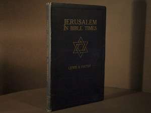 JERUSALEM IN BIBLE TIMES FIRST EDITION ISRAEL HISTORY  