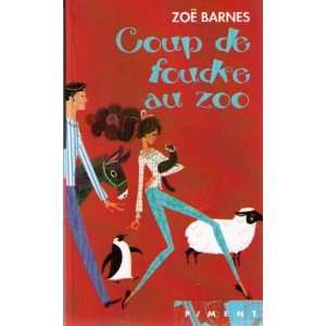  Coup de foudre au zoo (9782298027402) Zoe Barnes Books
