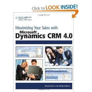  Maximizing Your Sales with Microsoft Dynamics CRM 4.0 