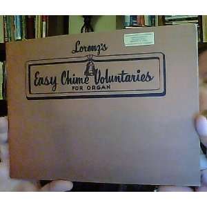  Easy Chime Voluntaries for Organ Ellen Jane Lorenz Books