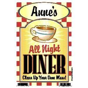  Annes All Night Diner   Clean Up Your Own Mess 6 X 9 