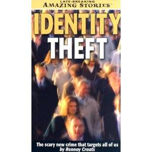 Identity Theft The scary new crime that targets all of us (Late 