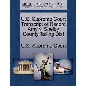  U.S. Supreme Court Transcript of Record Amy v. Shelby 