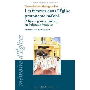  Les femmes dans lÃ©glise protestante maohi (French 