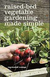 Raised bed Vegetable Gardening Made Simple (Paperback)  