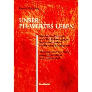    Unser pH wertes Leben (9783850685238) Rosina Fasching Books