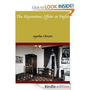 The Mysterious Affair at Styles By Agatha Christie (Annotated) Agatha 