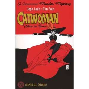 Catwoman #6 When in Rome Jeph Loeb & Tim Sale  Books