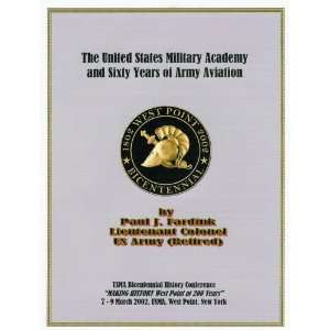  The United States Military Academy and Sixty Years of Army Aviation 