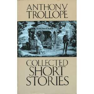  Collected Short Stories (9780486254845) Anthony Trollope 