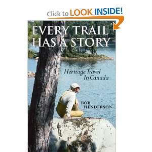  Every Trail Has a Story Heritage Travel in Canada 