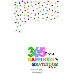  365 Days of Happiness & Gratitude A Journal 