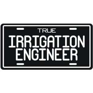  New  True Irrigation Engineer  License Plate Occupations 