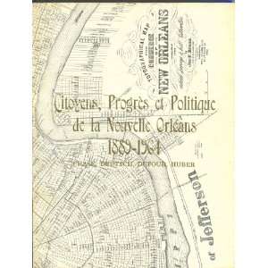  Citoyens, Progres et Politique de la Nouvelle Orleans 1889 