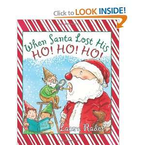  When Santa Lost His Ho Ho Ho (9780061141393) Laura 