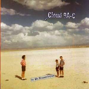  Cloud 9A C Mr. Dreamstream Music