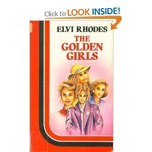  The Golden Girls (9781850577829) Elvi Rhodes Books