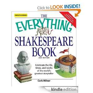 Everything Shakespeare Book Celebrate the life, times and works of 