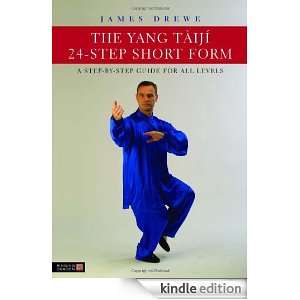 The Yang Taiji 24 Step Short Form A Step By Step Guide for All Levels 